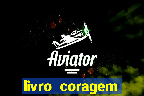livro coragem desbravadores pdf